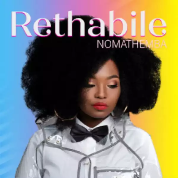 Rethabile - Nomathemba